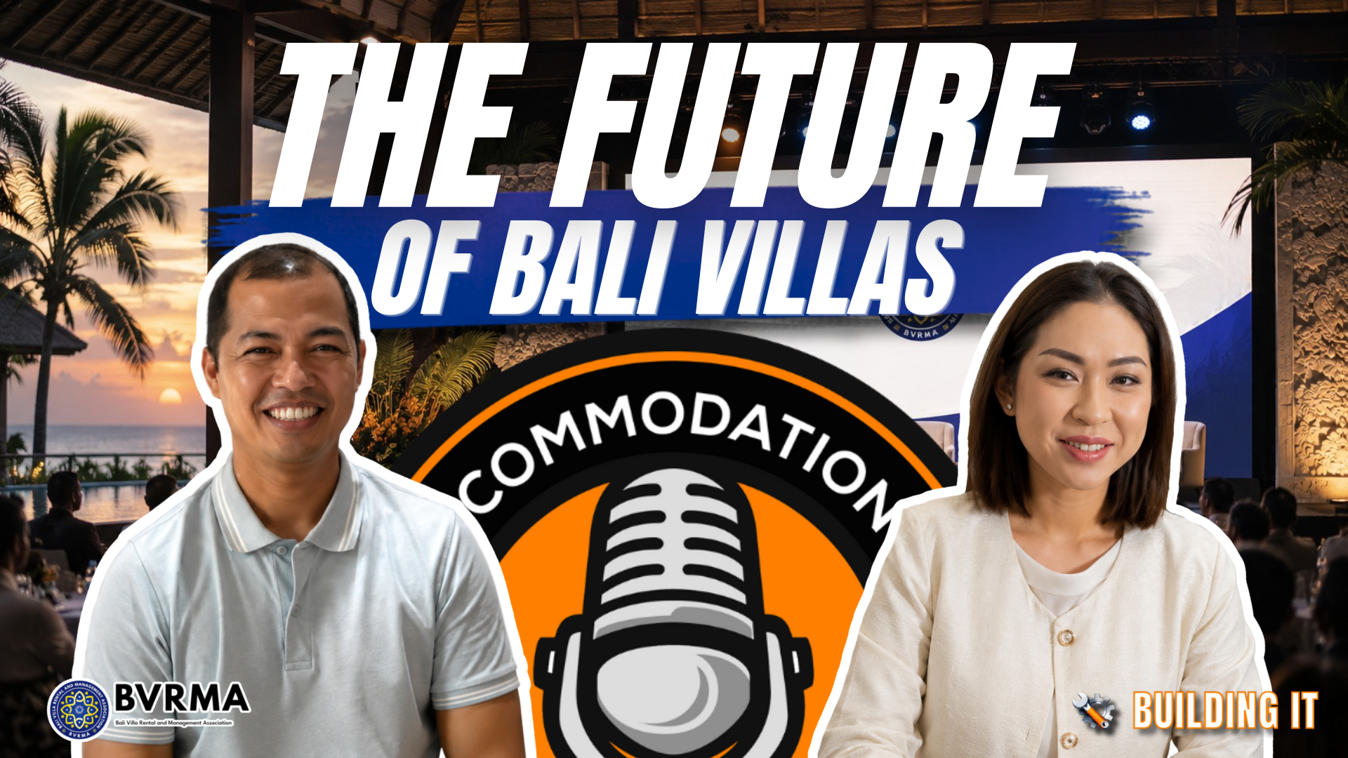 The Future of Bali Villas podcast episode featuring Caroline Sandryani and Agung Juliarta from BVRMA, discussing Bali villa management, hospitality trends, and the future of the Bali accommodation industry at Bali Villa Connect.